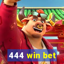 444 win bet